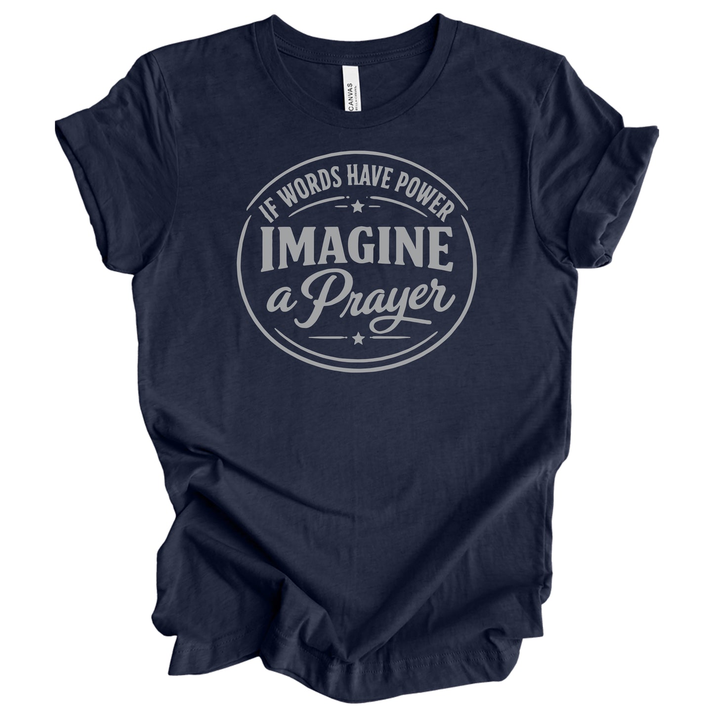 Imagine A Prayer Graphic Tee