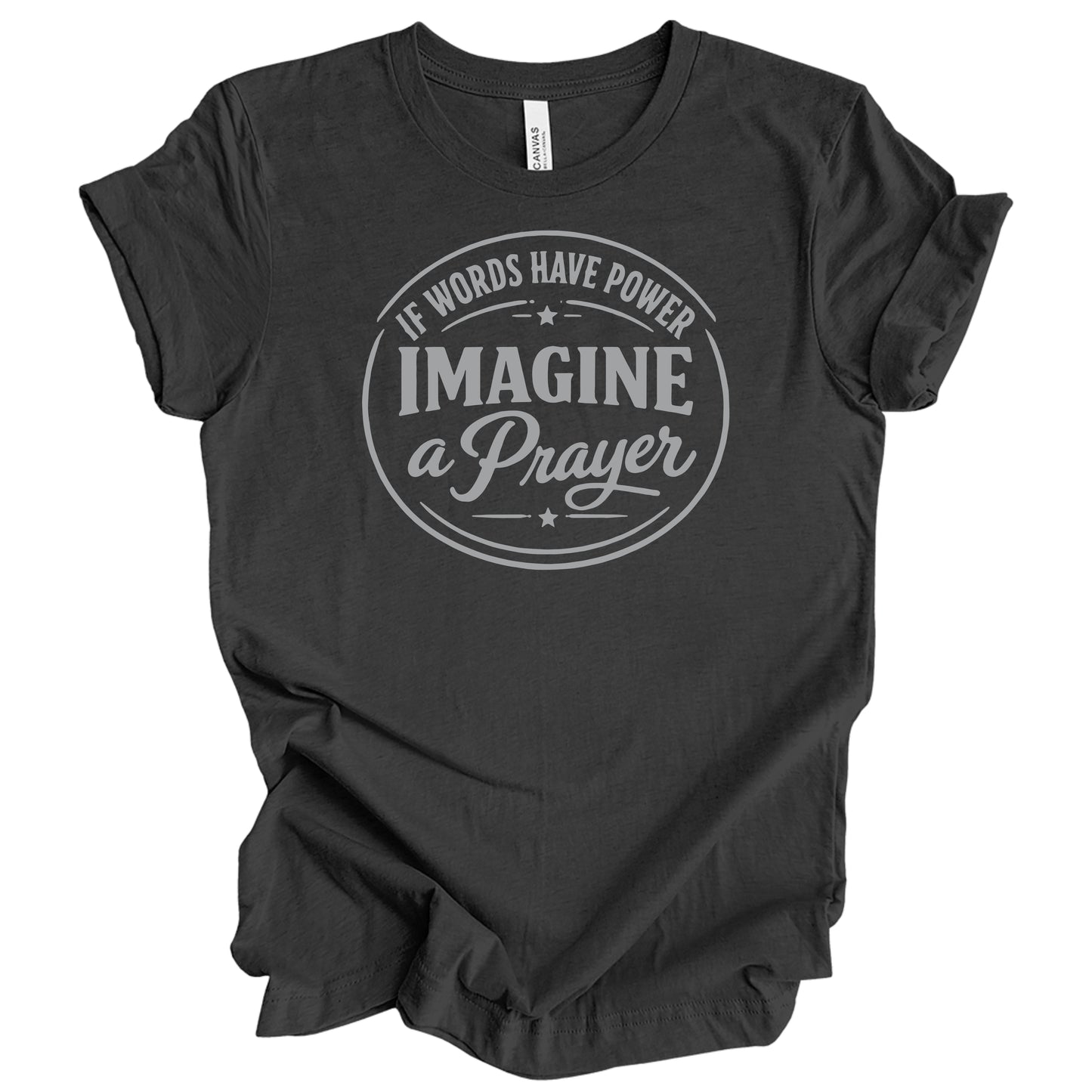 Imagine A Prayer Graphic Tee