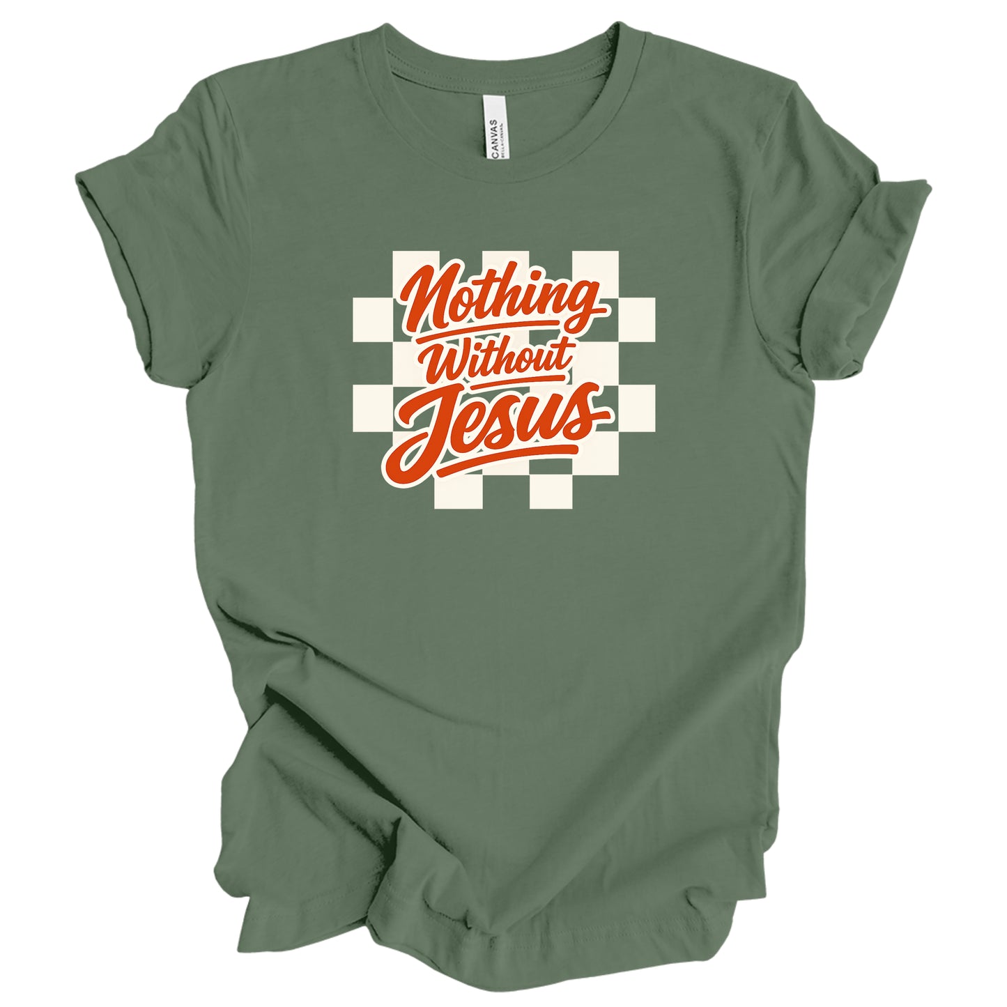 Nothing Without Jesus Graphic Tee