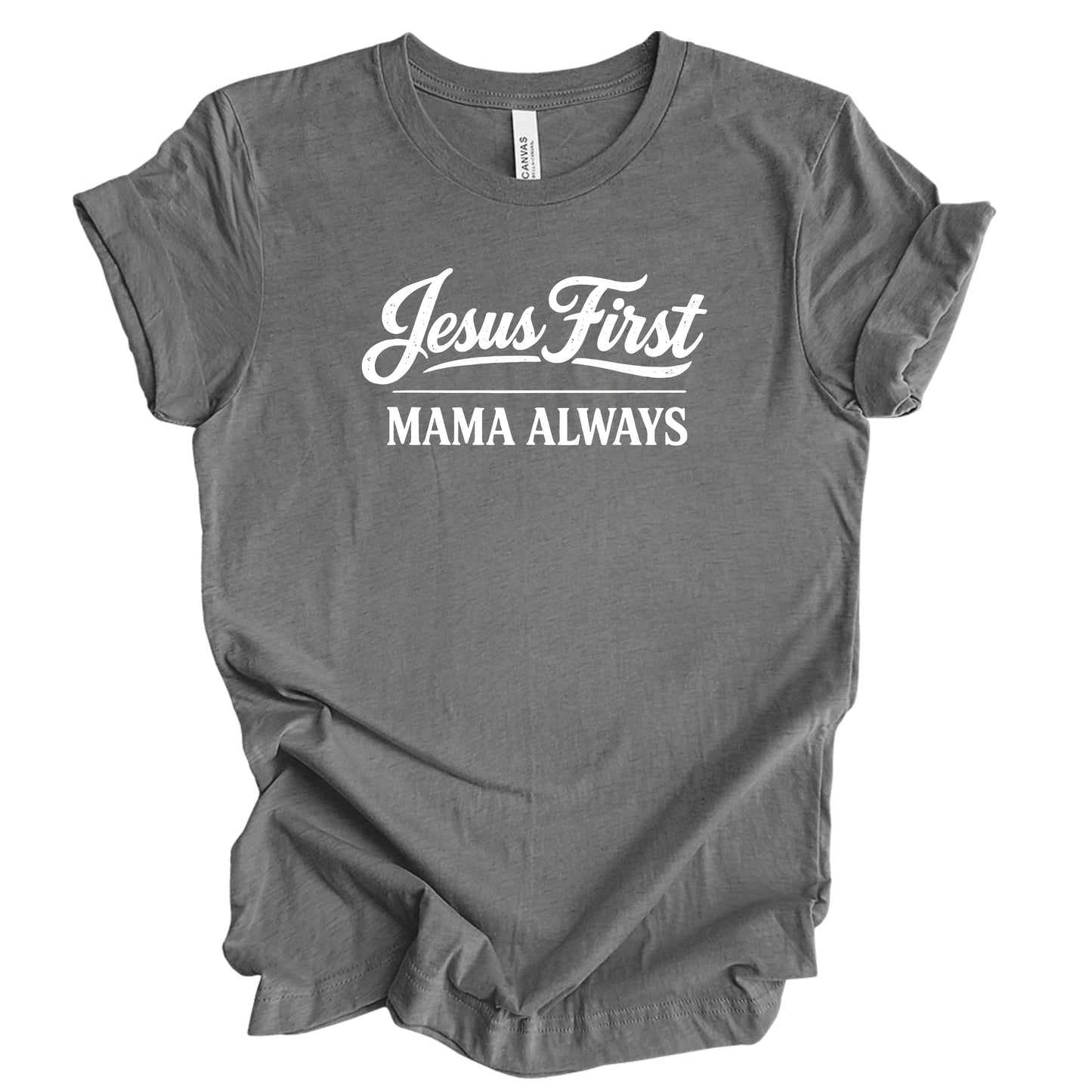 Jesus First Mama Always Graphic Tee