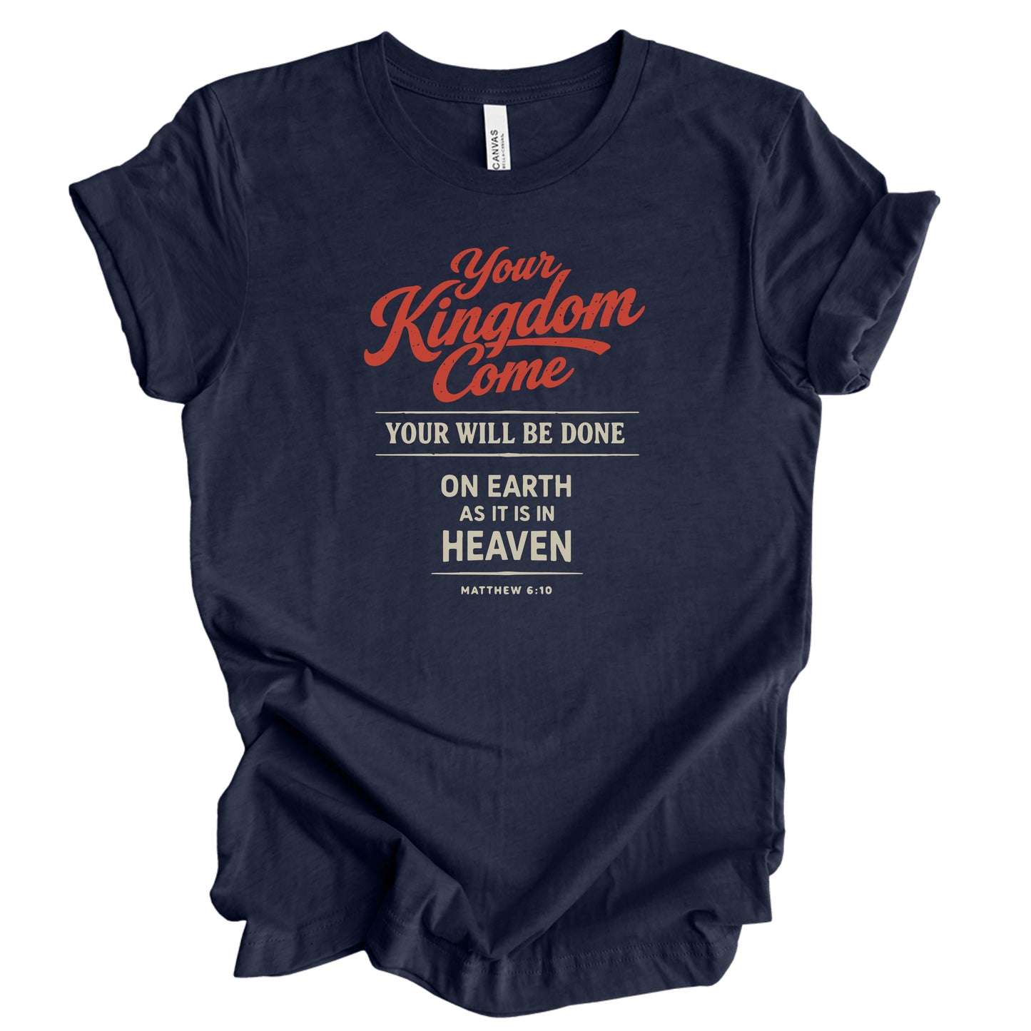 Your Kingdom Come Graphic Tee