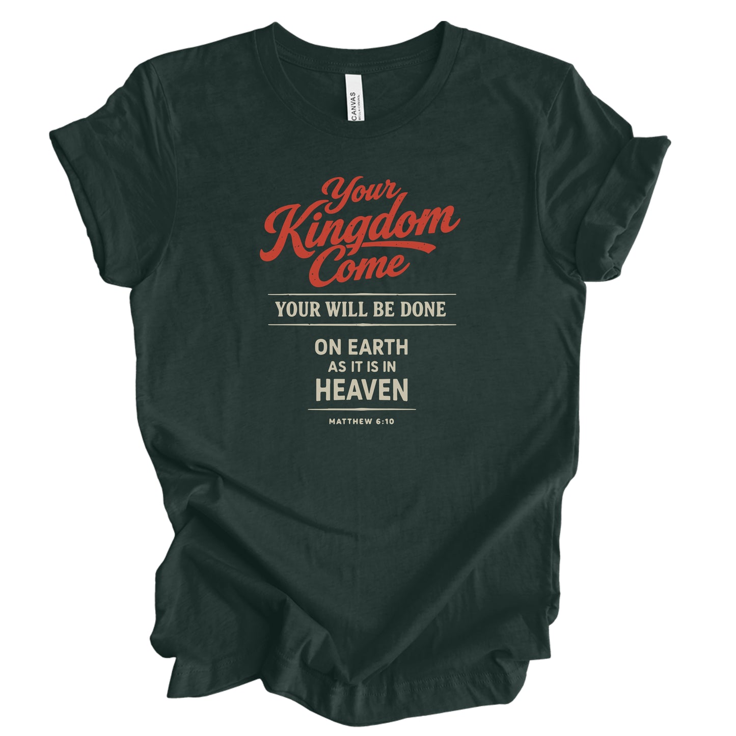 Your Kingdom Come Graphic Tee