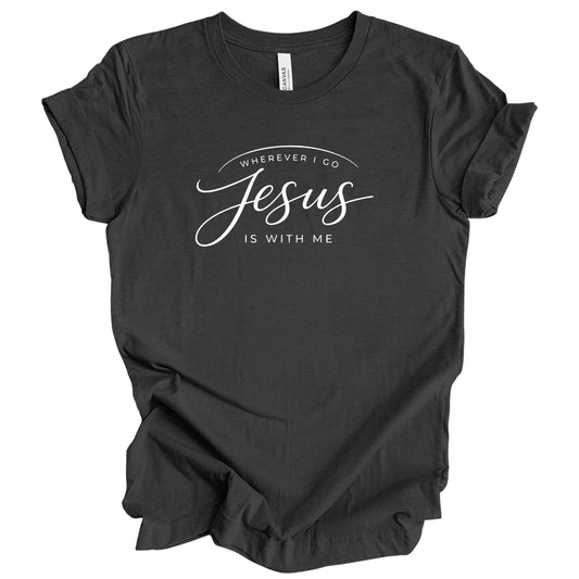 Jesus Is With Me Graphic Tee