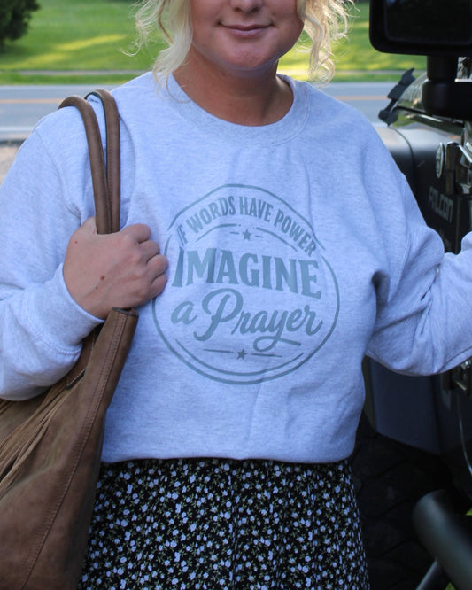 Imagine A Prayer Crewneck