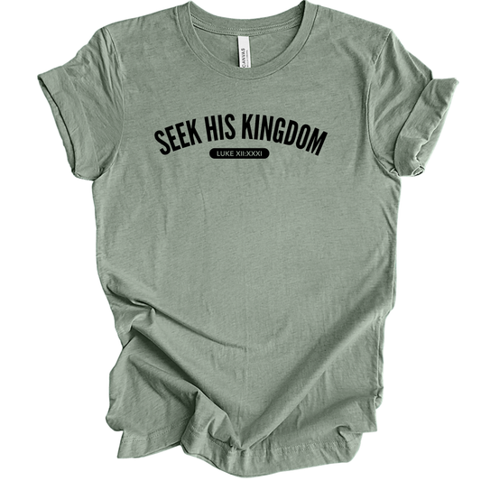Seek His Kingdom Graphic Tee